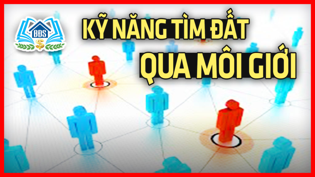 ky-nang-tim-dat-thong-qua-moi-gioi