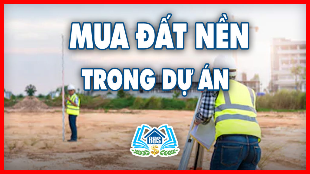 MUA-DAT-NEN-TRONG-DU-AN