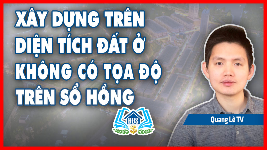 Xay-Dung-Tren-Dien-Tich-Dat-O-Khong-Co-Toa-Do-Tren-So-Hong