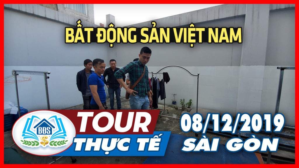 Tour-Thuc-Te-BAT-DONG-SAN-VIET-NAM-SAI-G0N-08-12-2019