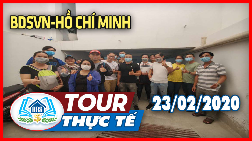 tour-thuc-te-bdsvn-HCM-23-02-2020
