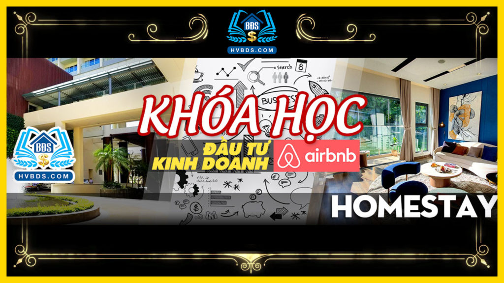 Khoa-Hoc-Dau-Tu-Kinh-Doanh-Homestay-Airbnb