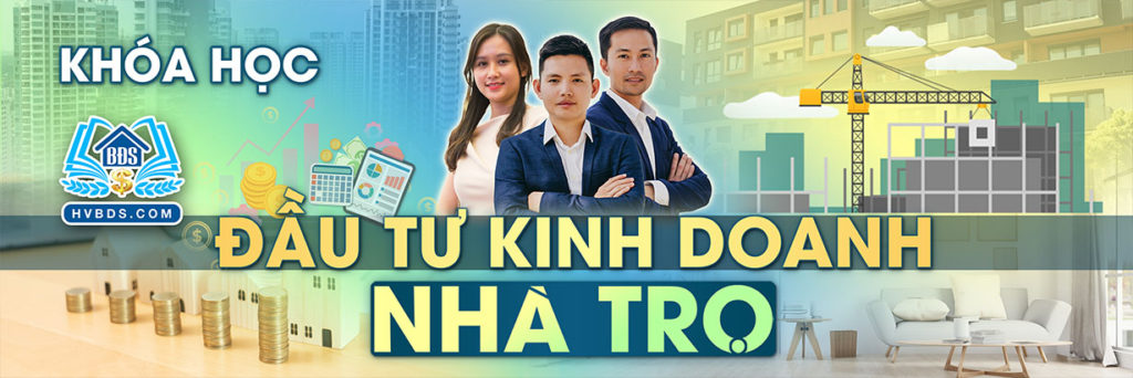 KHÓA HỌC ĐẦU TƯ KINH DOANH NHÀ TRỌ