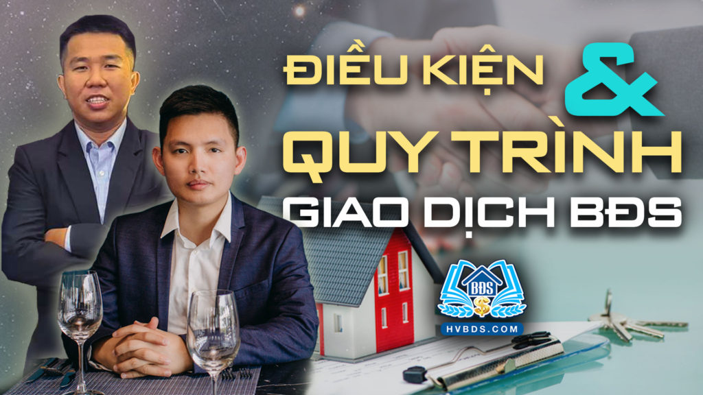dieu-kien-va-quy-trinh-giao-dich-bds