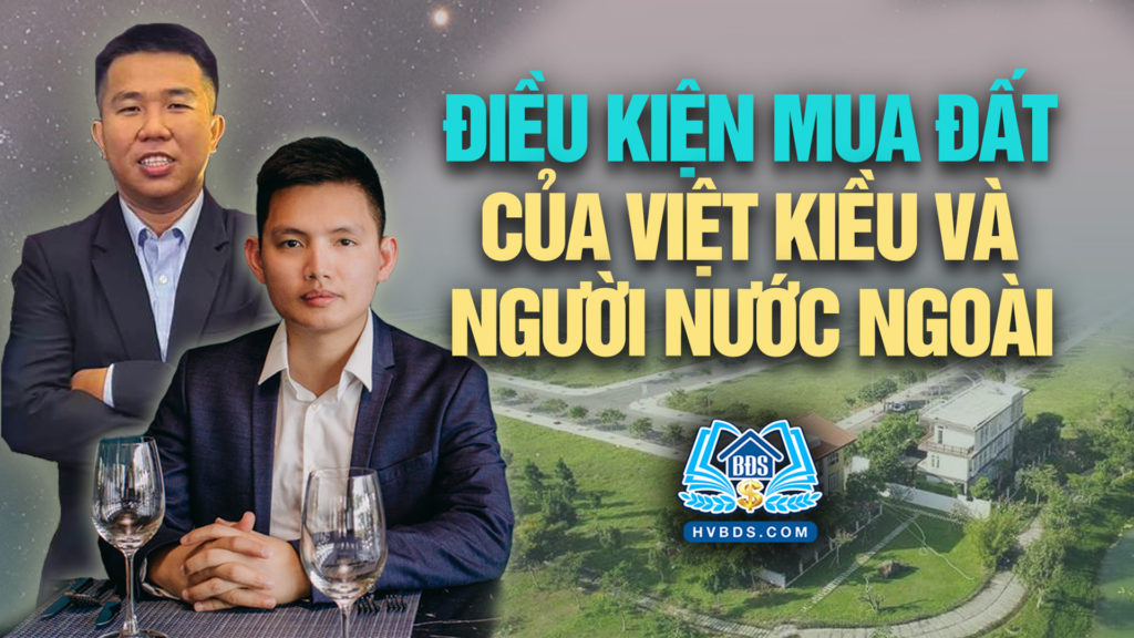 quyen-su-dung-dat-tai-viet-nam-cua-viet-kieu-va-nguoi-nuoc-ngoai