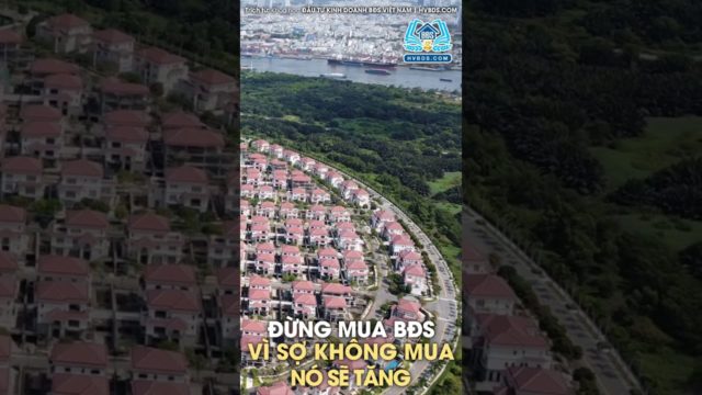 Đừng mua BĐS vì sợ không mua nó sẽ tăng