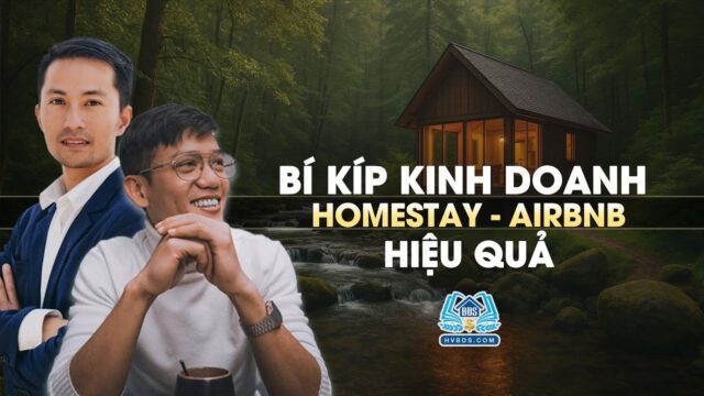 Bí kíp kinh doanh Homestay Airbnb hiệu quả | HVBDS